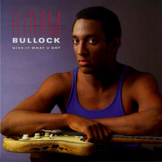Hiram Bullock - Give It What U Got (LP, Album)