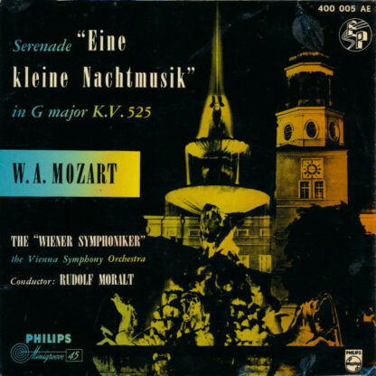 W. A. Mozart*, Die Wiener Symphoniker*, Rudolf Moralt - Serenade "Eine Kleine Nachtmusik" in G major K.V. 525 (7", Mono)