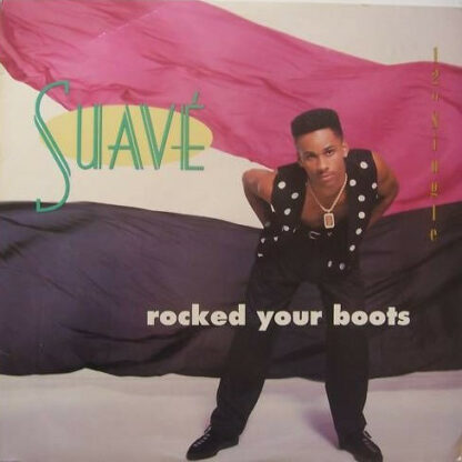 Suavé - Rocked Your Boots (12")