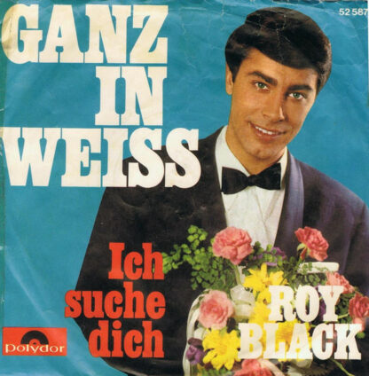 Roy Black - Ganz In Weiss (7", Single, Mono, RP)