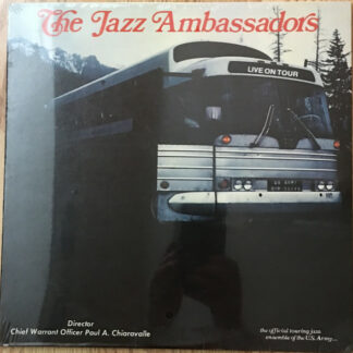 The Jazz Ambassadors Of The United States Army Field Band - Live On Tour (LP)