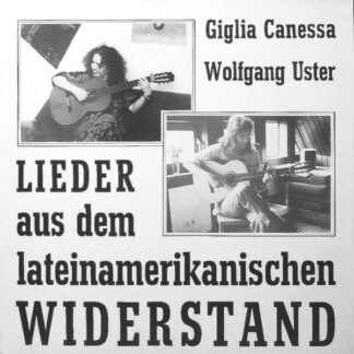 Giglia Canessa + Wolfgang Uster - Lieder Aus Dem Lateinamerikanischen Widerstand (LP)