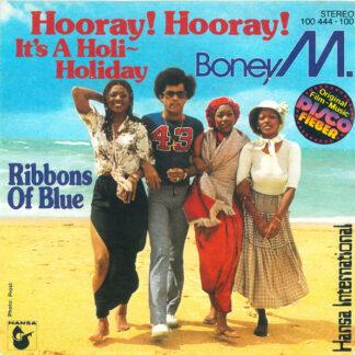 Boney M. - Hooray! Hooray! It's A Holi-Holiday (7")