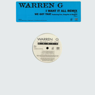 Warren G - I Want It All (Remix) / We Got That (12", Promo)