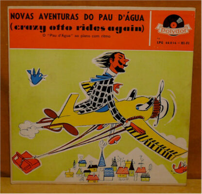 Pau D'Água* - Novas Aventuras Do Pau D'Água (LP, Album, Mono)