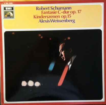 Robert Schumann - Alexis Weissenberg - Fantasie C-dur Op. 17 / Kinderszenen Op. 15 (LP)