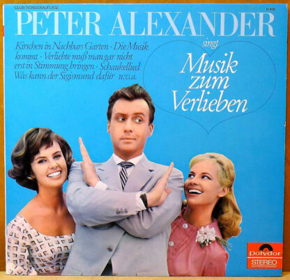 Peter Alexander - Singt Musik Zum Verlieben (LP, Comp, Club, RE)