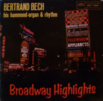 Bertrand Bech - Broadway Highlights (LP, Album, Mono)