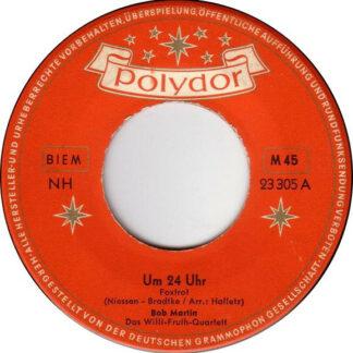 Bob Martin (3) - Um 24 Uhr / Peggy Brown (Die Rose der Prärie) (7", Single, Mono)
