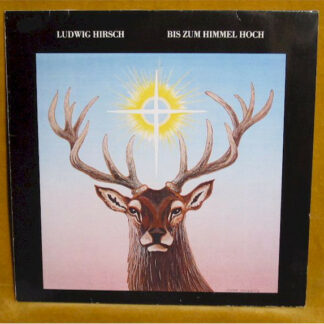 Ludwig Hirsch - Bis Zum Himmel Hoch (LP, Album)