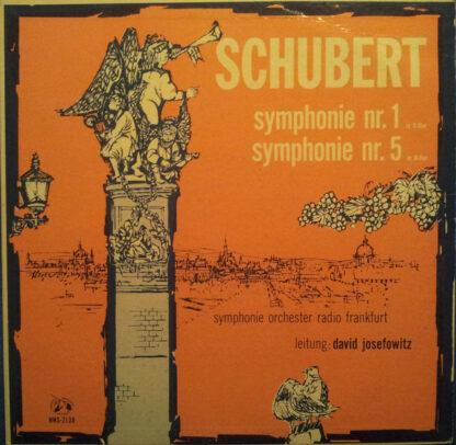 Schubert*, Symphonie Orchester Radio Frankfurt*, David Josefowitz - Symphonie Nr. 1 In D-Dur / Symphonie Nr. 5 In B-Dur (LP)