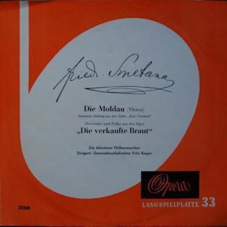 Friedrich Smetana*, Münchner Philharmoniker, Fritz Rieger - Die Moldau / ,,Die Verkaufte Braut'' (10", Mono, Ora)