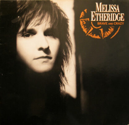Melissa Etheridge - Brave And Crazy (LP, Album)