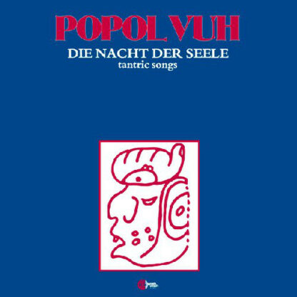 Popol Vuh - Die Nacht Der Seele - Tantric Songs (LP, Ltd, RE)