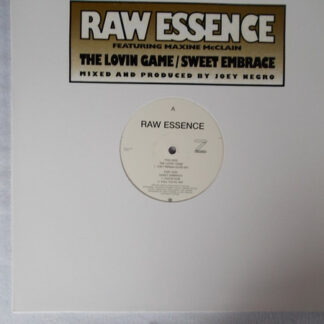 Raw Essence Featuring Maxine McClain - The Loving Game / Sweet Embrace (12")