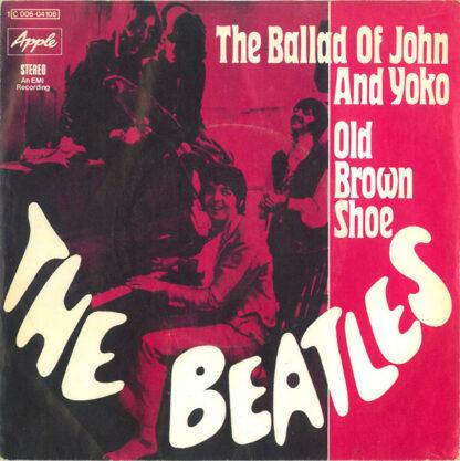 The Beatles - The Ballad Of John And Yoko / Old Brown Shoe (7", Single)