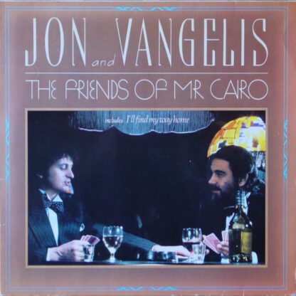 Jon And Vangelis* - The Friends Of Mr. Cairo (LP, Album, RE)