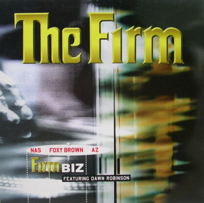 The Firm (6) Featuring Dawn Robinson - Firm Biz (12")