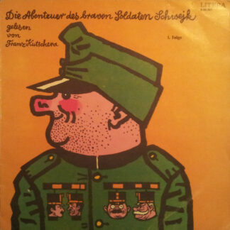 Jaroslav Hašek, Franz Kutschera - Die Abenteuer Des Braven Soldaten Schwejk (1. Folge) (LP, Mono, RE)