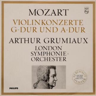Mozart*, Arthur Grumiaux, London Symphonie-Orchester* - Violinkonzerte G-dur und A-dur (LP, Mono)