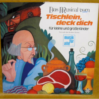 Heinz Wunderlich / Franz Josef Breuer - Das Musical Vom Tischlein, Deck Dich... (LP)