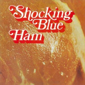 Shocking Blue - Ham (LP, Album, RE, Gat)