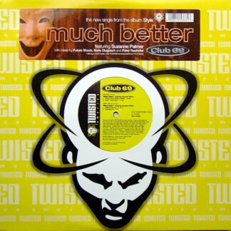 Club 69 Featuring Suzanne Palmer - Much Better (12")
