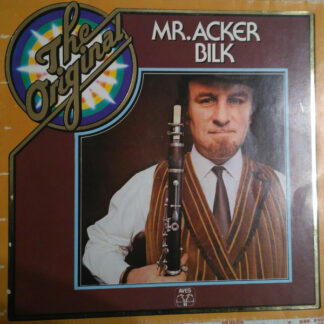 Mr. Acker Bilk And His Paramount Jazzband* - The Original Mr. Acker Bilk (LP)