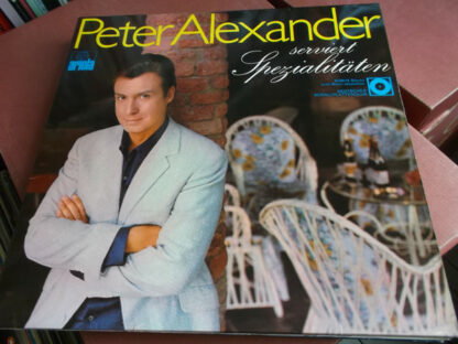 Peter Alexander - Peter Alexander Serviert Spezialitäten (LP, Comp, Club)