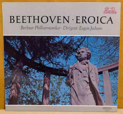 Beethoven* - Berliner Philharmoniker · Dirigent Eugen Jochum - Symphonie Nr. 3 Es-Dur Op. 55 "Eroica" (LP)