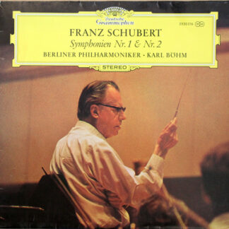 Franz Schubert / Berliner Philharmoniker, Karl Böhm - Franz Schubert Symphonien Nr. 1 & Nr. 2 (LP)