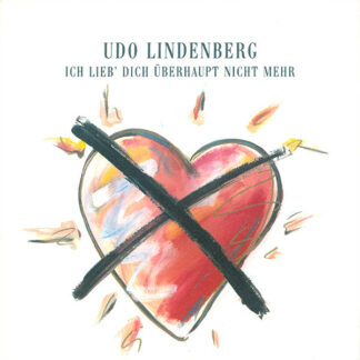 Udo Lindenberg - Ich Lieb' Dich Überhaupt Nicht Mehr (7", Single)