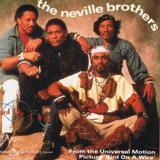 The Neville Brothers - Bird On A Wire (7", Single)