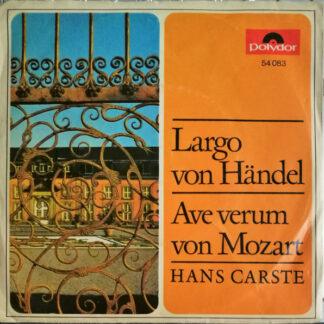 Hans Carste - Largo Von Händel, Ave Verum Von Mozart (7", Single, Mono)