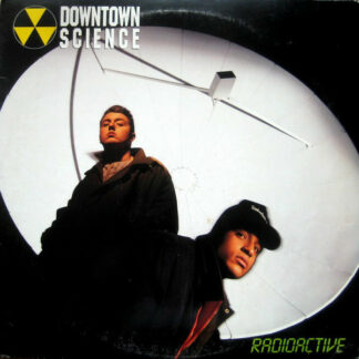 Downtown Science - Radioactive (12")