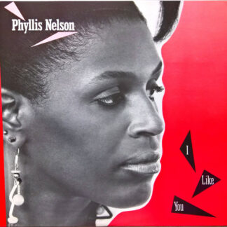 Phyllis Nelson - I Like You (12")