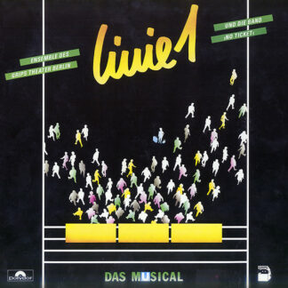 Ensemble Des Grips Theater Berlin* Und Die Band No Ticket - Linie 1 · Das Musical (LP, Album)
