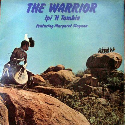 Ipi 'N Tombia* Featuring Margaret Singana - The Warrior (LP, Album, Gat)
