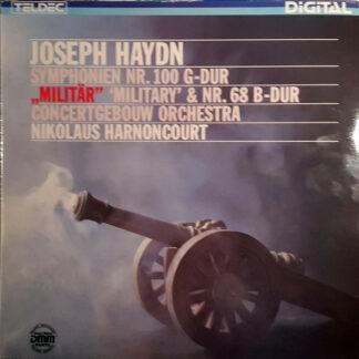 Joseph Haydn, Concertgebouw Orchestra*, Nikolaus Harnoncourt - Symphonien Nr. 100 G-Dur "Militär" "Military" & Nr. 68 B-Dur (LP)