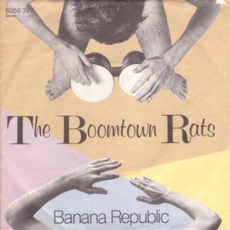 The Boomtown Rats - Banana Republic (7", Single)