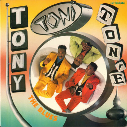 Tony! Toni! Toné! - The Blues (12", Single)