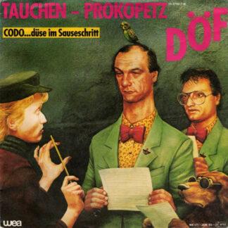 Tauchen - Prokopetz* / DÖF - Codo...Düse Im Sauseschritt (7", Single)