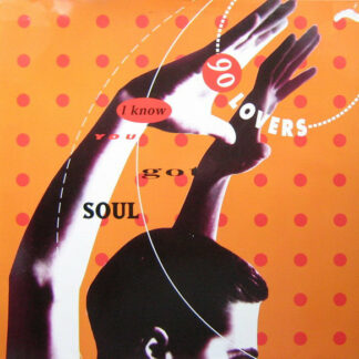 90 Lovers - I Know You Got Soul (12")