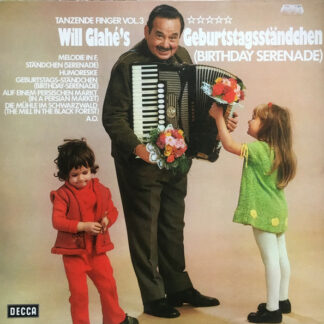 Will Glahé - Will Glahé's Geburtstagsständchen (Birthday Serenade) Tanzende Finger Vol. 3 (LP, Album)