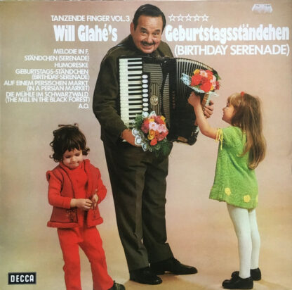 Will Glahé - Will Glahé's Geburtstagsständchen (Birthday Serenade) Tanzende Finger Vol. 3 (LP, Album)