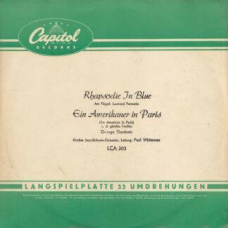 Großes Jazz-Sinfonie-Orchester* , Leitung: Paul Whiteman - Rhapsodie In Blue / Ein Amerikaner In Paris (10", Album)