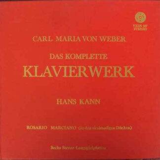 Carl Maria von Weber - Hans Kann - Das Komplette Klavierwerk (6xLP)