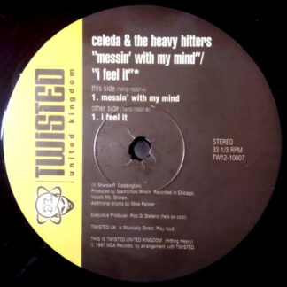 Celeda & The Heavy Hitters - Messin' With My Mind / I Feel It (12")