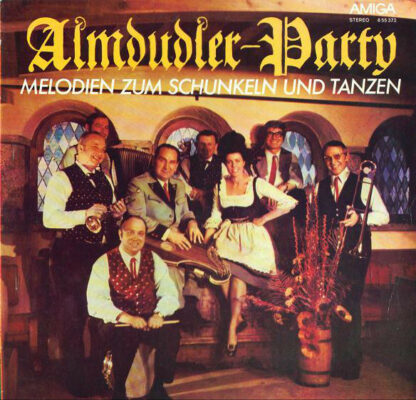 Alfons Bauer Und Seine Almdudler - Almdudler-Party - Melodien Zum Schunkeln Und Tanzen (LP, Album)