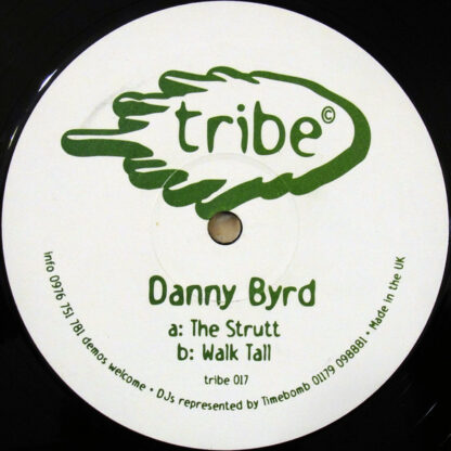 Danny Byrd - The Strutt / Walk Tall (12")
